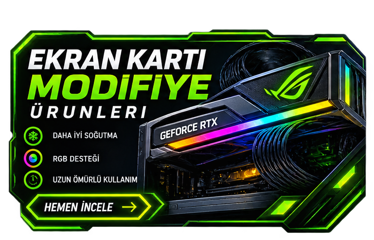 ekran kartı modifiye ürünleri